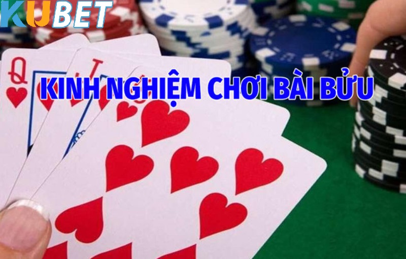 Kinh Nghiệm Chơi Bài Bửu Kubet77 Cho Người Mới Bắt Đầu