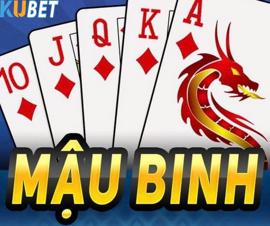 Tổng quan về Bài Mậu Binh Kubet77