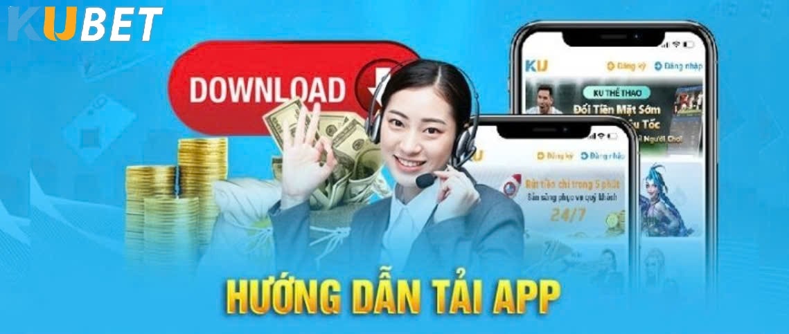 Hướng dẫn tải app Kubet77 về máy nhanh nhất